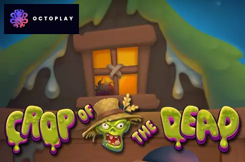 Crop of the Dead